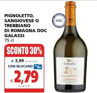 Il Gigante Galassi Pignoletto Ssangiovese O Trebbiano Di Romagna Doc offerta