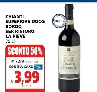 Il Gigante La pieve Chianti Superiore Docg Borgo Ser Ristoro offerta