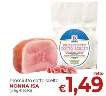 Supermercati Nonna Isa Prosciutto cotto scelto NONNA ISA offerta