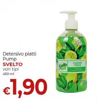 Supermercati Nonna Isa Detersivo piatti Pump SVELTO vari tipi 450 ml offerta
