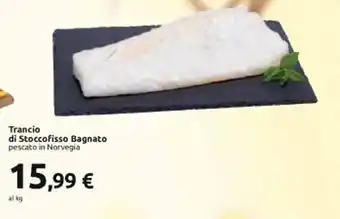 Carrefour Iper Trancio di Stoccofisso Bagnato pescato in Norvegia offerta