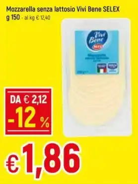 Famila Superstore Mozzarella senza lattosio Vivi Bene SELEX g 150 offerta