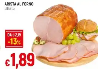 Galassia ARISTA AL FORNO all'etto offerta