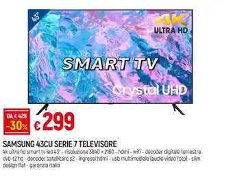 Galassia SAMSUNG 43CU SERIE 7 TELEVISORE offerta