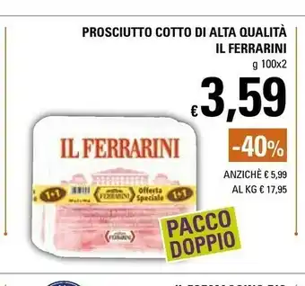Basko Il Ferrarini Prosciutto Cotto Di Alta Qualità offerta