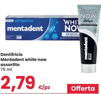 Eurospar Dentifricio Mentadent white now assortito 75 ml offerta