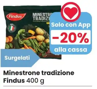 Eurospar Minestrone tradizione Findus 400 g offerta