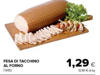 Tigre FESA DI TACCHINO AL FORNO offerta