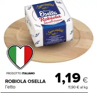 Tigre ROBIOLA OSELLA l'etto offerta