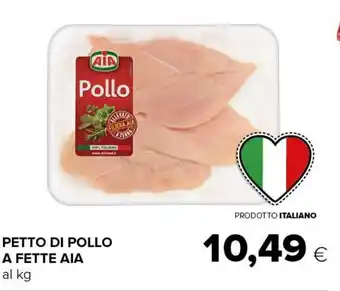 Tigre PETTO DI POLLO A FETTE AIA offerta