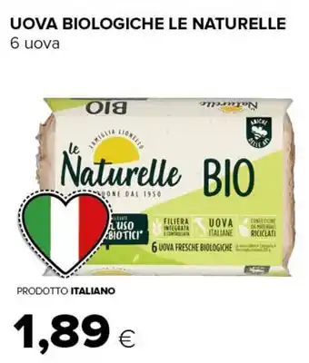 Tigre UOVA BIOLOGICHE LE NATURELLE 6 uova offerta