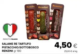 Tigre SALAME RE TARTUFO PISTACCHIO/SOTTOBOSCO RENZINI gr 180 offerta