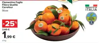 Carrefour Market Clementine Foglia Filiera Qualità Carrefour Sfuse offerta