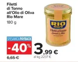 Carrefour Market Filetti di Tonno all'Olio di Oliva Rio Mare offerta