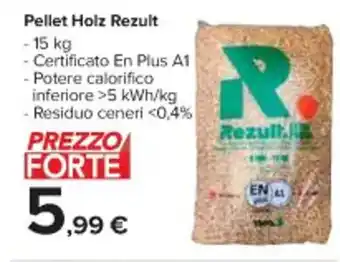 Carrefour Market Pellet Holz Rezult offerta