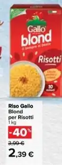 Carrefour Market Riso Gallo Blond per Risotti offerta