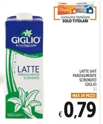 Spazio Conad LATTE UHT PARZIALMENTE SCREMATO GIGLIO 1 l offerta