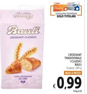 Spazio Conad CROISSANT TRADIZIONALE I CLASSICI BAULI 240 g offerta