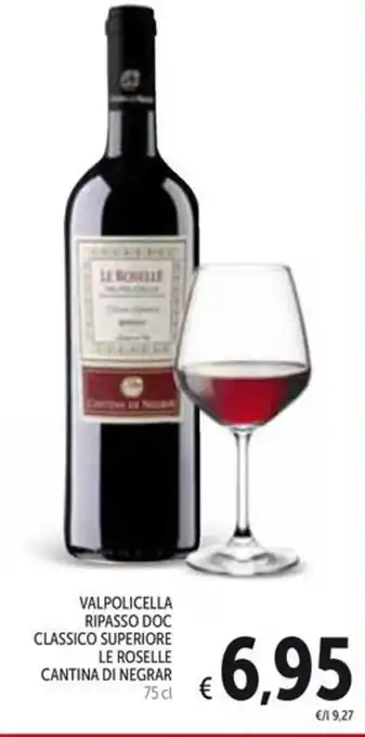 Spazio Conad VALPOLICELLA RIPASSO DOC CLASSICO SUPERIORE LE ROSELLE CANTINA DI NEGRAR 75 cl offerta