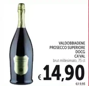Spazio Conad VALDOBBIADENE PROSECCO SUPERIORE DOCG CAVAL brut millesimato, 75 cl offerta