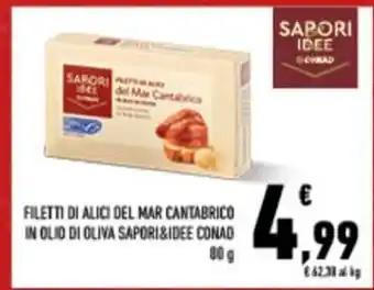 Conad City FILETTI DI ALICI DEL MAR CANTABRICO IN OLIO DI OLIVA SAPORI&IDEE CONAD offerta