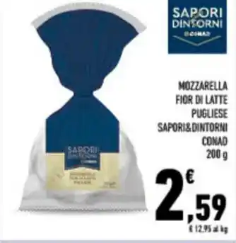 Conad City MOZZARELLA FIOR DI LATTE PUGLIESE SAPORI&DINTORNI CONAD offerta