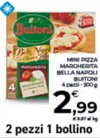 Conad City MINI PIZZA MARGHERITA BELLA NAPOLI BUITONI offerta