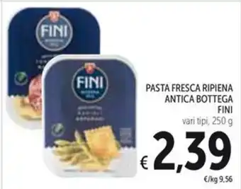 Spazio Conad PASTA FRESCA RIPIENA ANTICA BOTTEGA FINI vari tipi, 250 g offerta