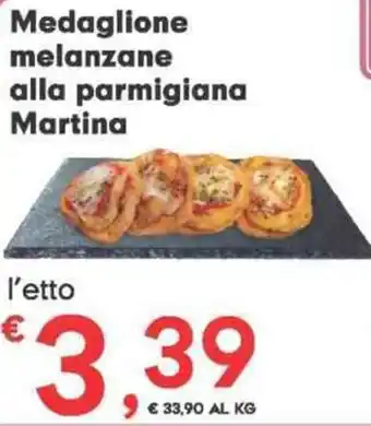 Despar Medaglione melanzane alla parmigiana Martina offerta
