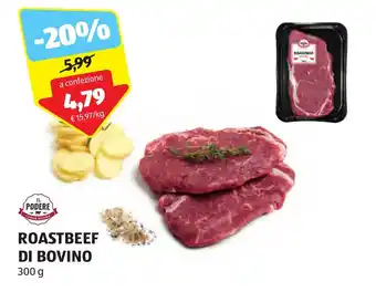 ALDI IL PODERE ROASTBEEF DI BOVINO 300 g offerta