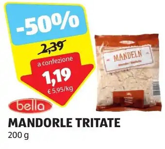 ALDI bella MANDORLE TRITATE 200 g offerta