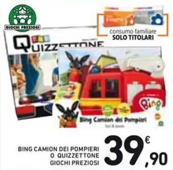 BING CAMION DEI POMPIERI O QUIZZETTONE GIOCHI PREZIOSI