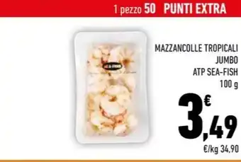 Conad MAZZANCOLLE TROPICALI JUMBO ATP SEA-FISH offerta