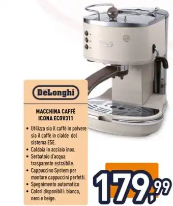 Unieuro DeLonghi MACCHINA CAFFÈ ICONA ECOV311 offerta