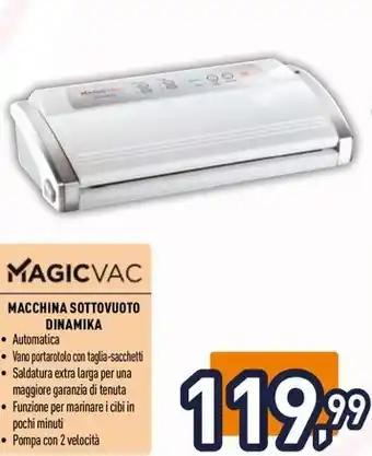 Unieuro MAGICVAC MACCHINA SOTTOVUOTO DINAMIKA offerta