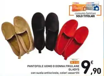 Spazio Conad PANTOFOLE UOMO O DONNA FRIULANE GLADYS offerta