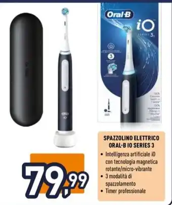Unieuro SPAZZOLINO ELETTRICO ORAL-B 10 SERIES 3 offerta