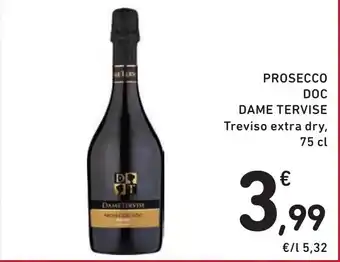 Spazio Conad PROSECCO DOC DAME TERVISE Treviso extra dry, 75 cl offerta