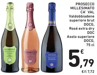 Spazio Conad PROSECCO MILLESIMATO CA' VAL Valdobbiadene superiore brut DOCG, Rosé extra dry DOC offerta