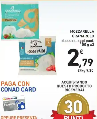 Spazio Conad MOZZARELLA GRANAROLO classica, oggi puoi, 100 g x 3 offerta