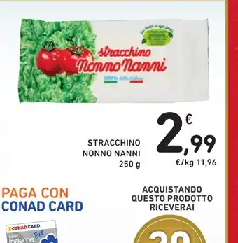 Spazio Conad STRACCHINO NONNO NANNI 250 g offerta