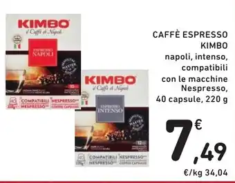 Spazio Conad CAFFÈ ESPRESSO KIMBO napoli, intenso, compatibili con le macchine Nespresso, 40 capsule, 220 g offerta