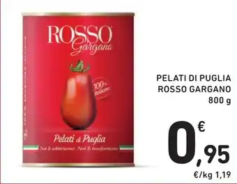 Spazio Conad PELATI DI PUGLIA ROSSO GARGANO 800 g offerta