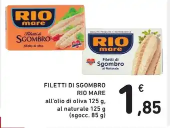 Spazio Conad FILETTI DI SGOMBRO RIO MARE all'olio di oliva 125 g, al naturale 125 g (sgocc. 85 g) offerta
