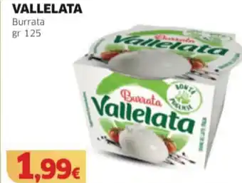 Mercati Alimentari VALLELATA Burrata gr 125 offerta