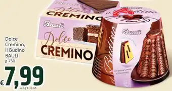 Paghi Poco Dolce Cremino, Il Budino BAULI g 750 offerta
