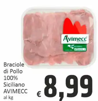 Paghi Poco Braciole di Pollo 100% Siciliano AVIMECC offerta