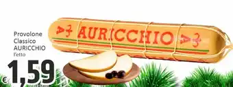 Paghi Poco Provolone Classico AURICCHIO l'etto offerta