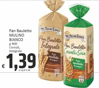 Paghi Poco Pan Bauletto MULINO BIANCO g 400 Cereali, Integrale offerta