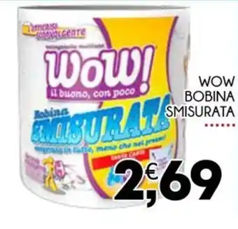 Enne Market WOW BOBINA SMISURATA offerta
